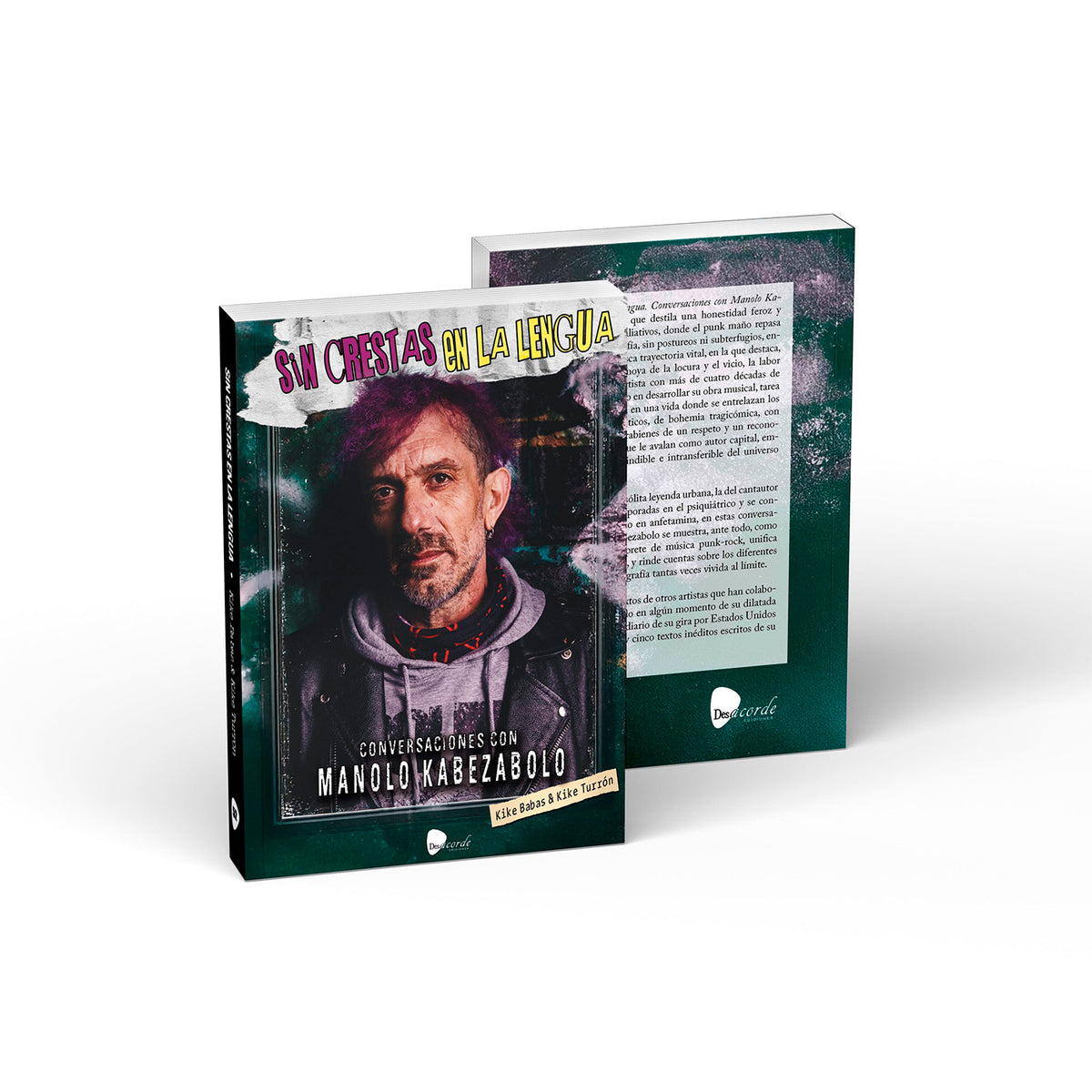 Sin crestas en la lengua. Conversaciones con Manolo Kabezabolo de El Dromedario Records